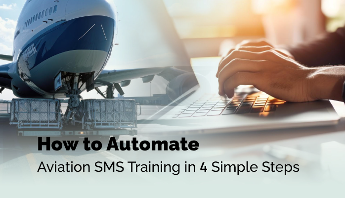 How to Automate Aviation SMS Training in 4 Simple Steps