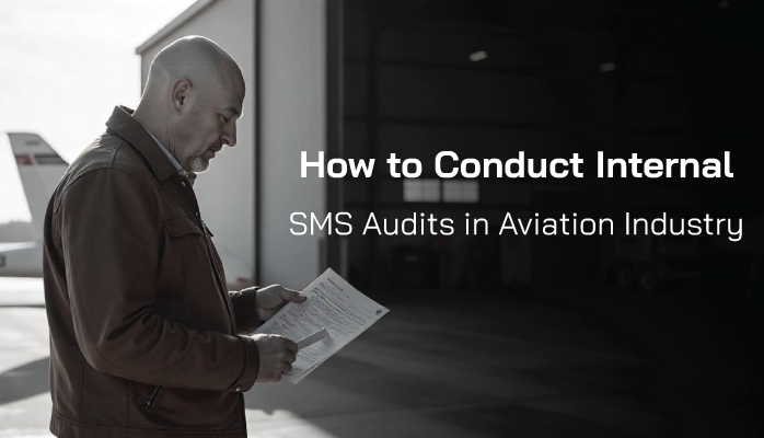 How to Conduct Internal SMS Audits in Aviation Industry How to Conduct Internal SMS Audits in Aviation Industry
