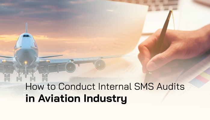 How to Conduct Internal SMS Audits in Aviation Industry