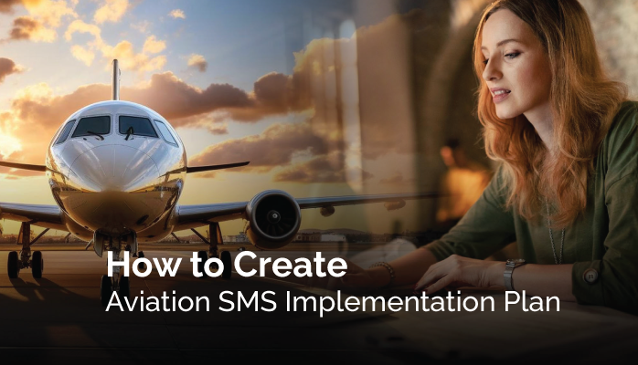 How to Create Aviation SMS Implementation Plan - with Templates