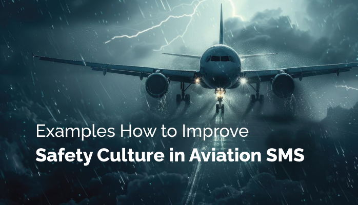 Examples How to Improve Safety Culture in Aviation SMS - with Resources