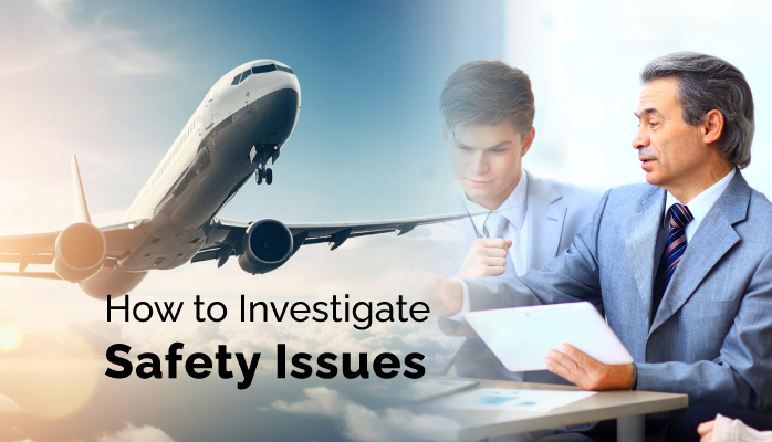 How to Investigate Safety Issues in Aviation SMS