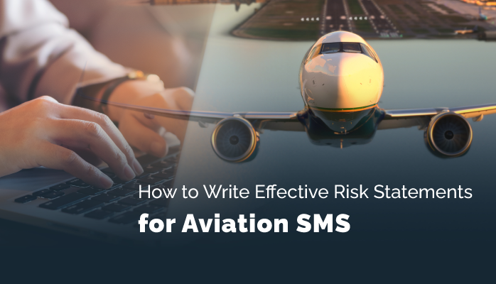 How to Write Effective Risk Statements for Aviation SMS