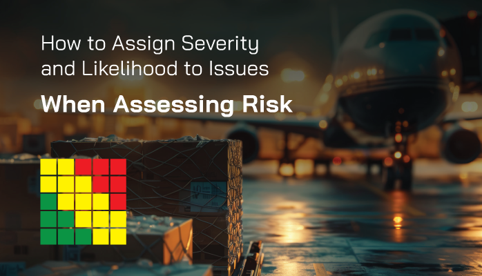 How to Assign Severity and Likelihood to Issues When Assessing Risk How to Assign Severity and Likelihood to Issues When Assessing Risk