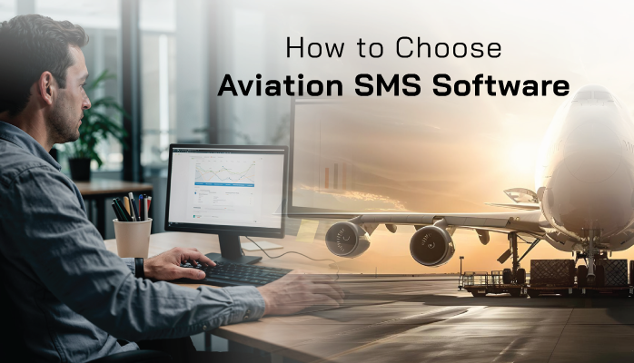 How to Choose Aviation SMS Software - Educating SMS Professionals How to Choose Aviation SMS Software - Educating SMS Professionals