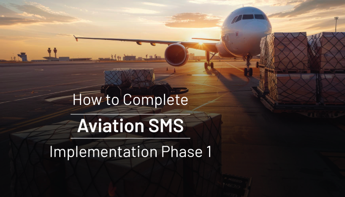 How to Complete Phase 1 of Aviation SMS Implementation
