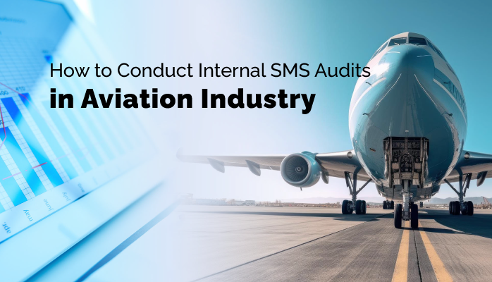 How to Conduct Internal SMS Audits in Aviation Industry