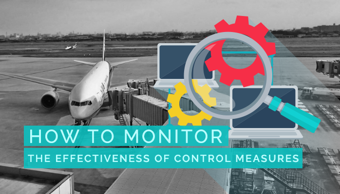 How to Monitor the Effectiveness of Control Measures How to Monitor the Effectiveness of Control Measures