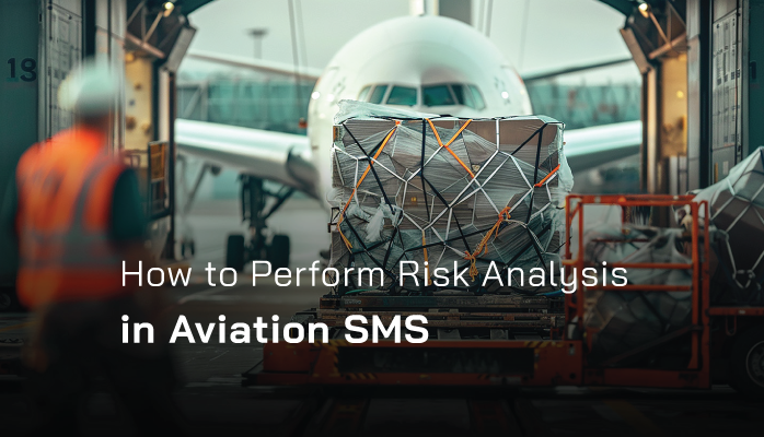 How to Perform Risk Analysis in Aviation SMS