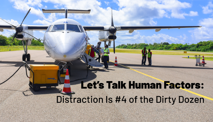 let-s-talk-human-factors-distraction-is-4-of-the-dirty-dozen