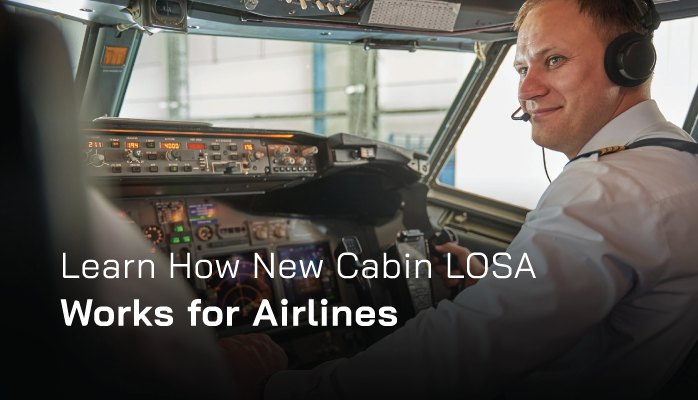 Learn How New Cabin LOSA Works for Airlines