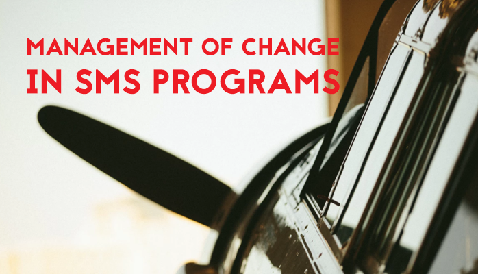 Management Of Change in aviation SMS programs with a template to download Management Of Change in aviation SMS programs with a template to download