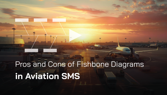 Pros and Cons of Fishbone Diagrams in Aviation SMS Pros and Cons of Fishbone Diagrams in Aviation SMS