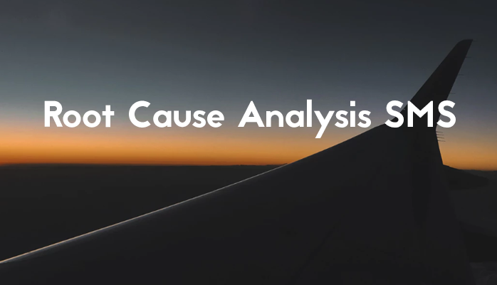 Root Cause Analysis Aviation SMS Root Cause Analysis Aviation SMS
