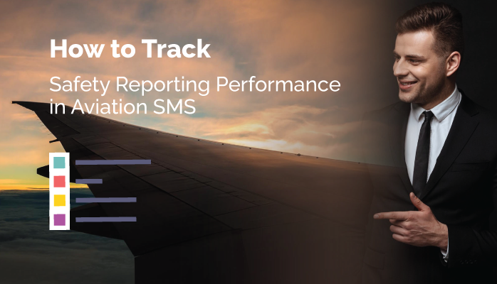 Safety Chart: How to Track Safety Reporting Performance in Aviation SMS