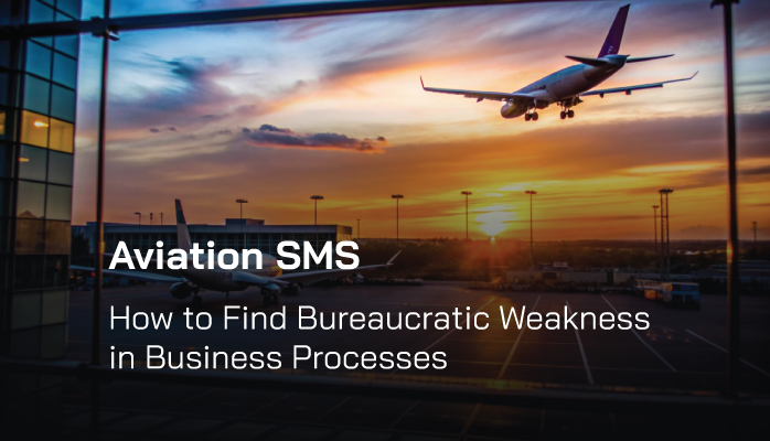 Safety Chart: How to Find Bureaucratic Weakness in Business Processes - Aviation SMS