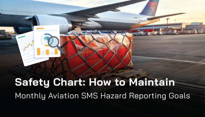 How to Maintain Monthly Aviation SMS Hazard Reporting Goals How to Maintain Monthly Aviation SMS Hazard Reporting Goals