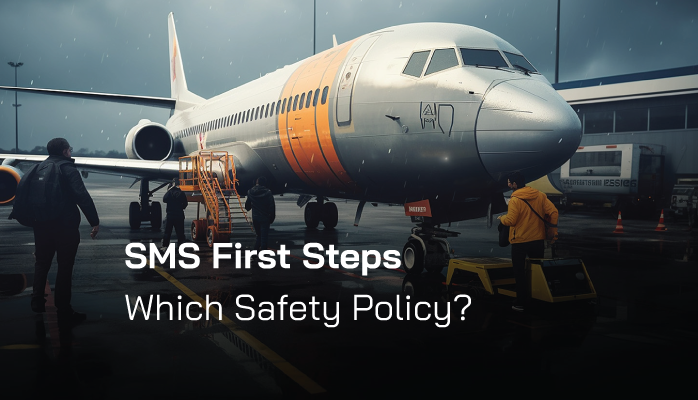 SMS First Steps - Which Safety Policy?