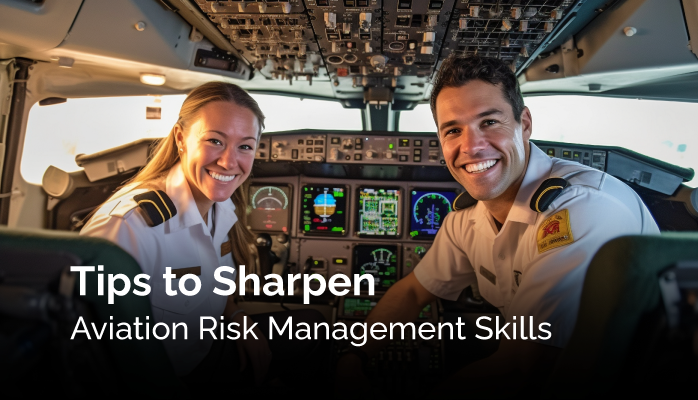 Tips to Sharpen Aviation Risk Management Skills