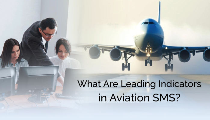 What Are Leading Indicators in Aviation SMS?