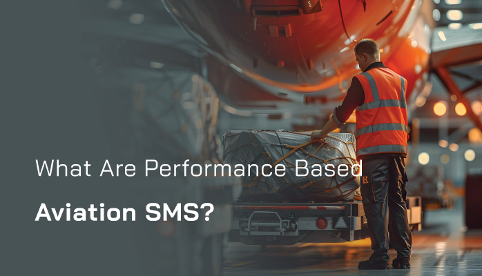 What Are Performance Based Aviation Safety Management Systems? What Are Performance Based Aviation Safety Management Systems?