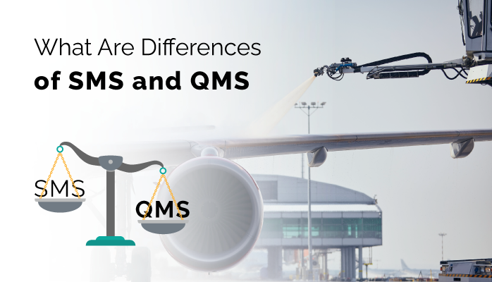 What Are Differences of Aviation Safety Management Systems (SMS) and QMS Programs