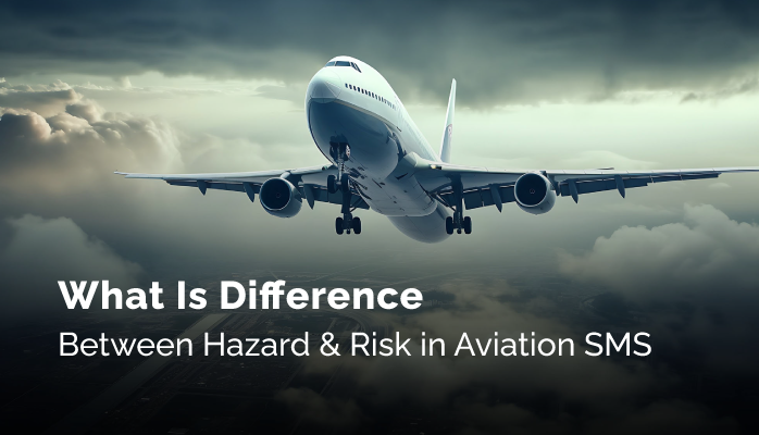 What Is Difference Between Hazard and Risk in Aviation SMS