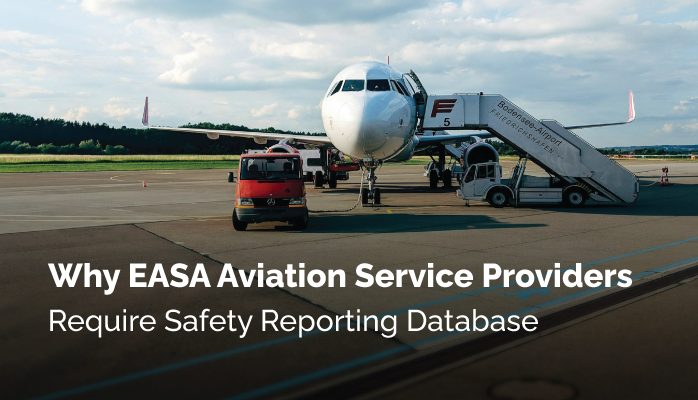 Why EASA Aviation Service Providers Require Safety Reporting Database